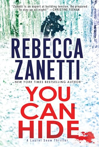 You Can Hide: A Riveting New Thriller (A Laurel Snow Thriller) von Zebra