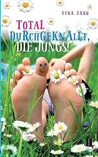 Total durchgeknallt, die Jungs! Total durchgeknallt, die Jungs! von edition tingeltangel