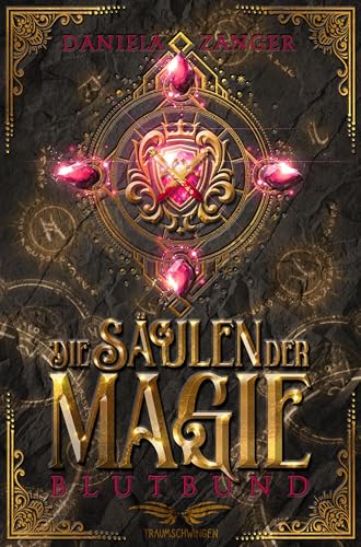 Die Säulen der Magie - Blutbund: Reguläre Ausgabe Die Säulen der Magie - Blutbund: Reguläre Ausgabe von Traumschwingen Verlag GbR
