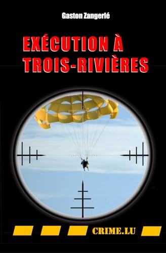 Excécution à Trois-Rivières von Crime.lu