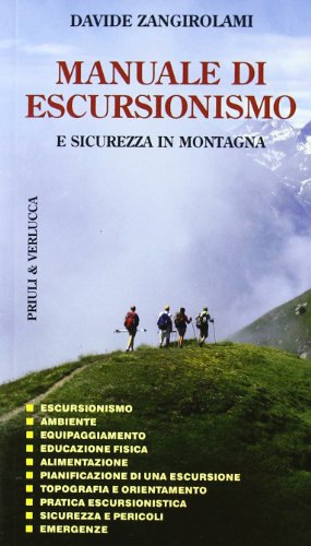 Manuale di escursionismo e sicurezza in montagna (Guide e manuali) von Priuli & Verlucca