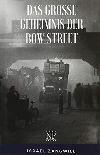 Das große Geheimnis der Bow Street: Kriminalroman