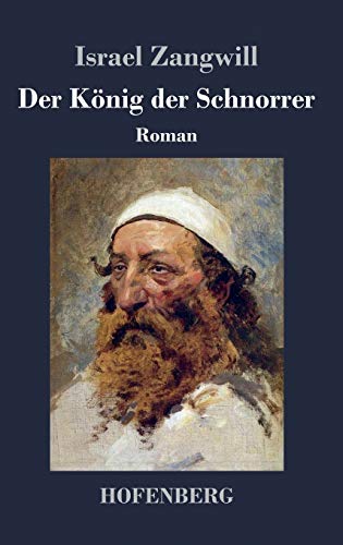 Der König der Schnorrer: Roman Der König der Schnorrer: Roman