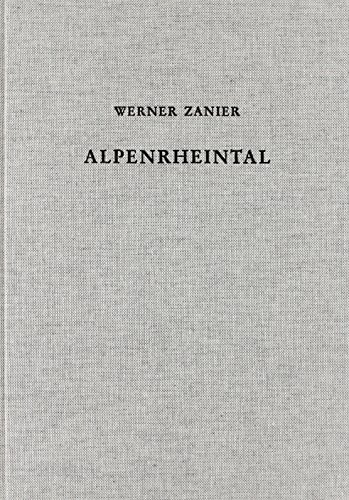 Das Alpenrheintal in den Jahrzehnten um Christi Geburt: Forschungsstand zu den historischen und archäologischen Quellen der Spätlatène- und frühen ... Beiträge zur Vor- und Frühgeschichte) von Kommisionsverlage CHB g/s