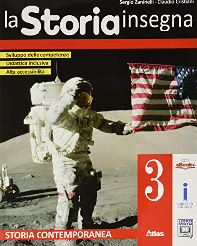 La storia insegna. Per la Scuola media. Con e-book. Con Contenuto digitale per accesso online. Storia contemporanea (Vol. 3) von Atlas