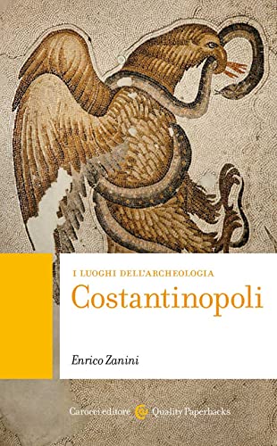 Costantinopoli. I luoghi dell'archeologia (Quality paperbacks) von Carocci