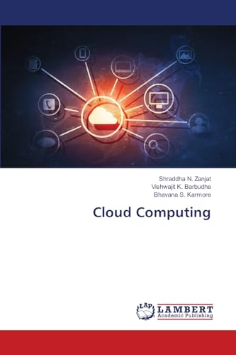 Cloud Computing: DE von LAP LAMBERT Academic Publishing
