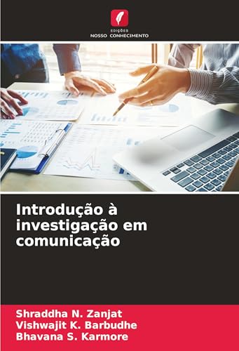 Introdução à investigação em comunicação: DE von Edições Nosso Conhecimento