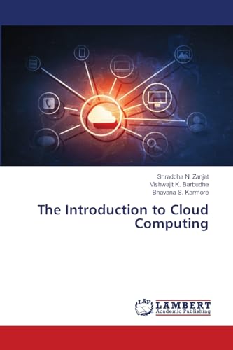 The Introduction to Cloud Computing: DE von LAP LAMBERT Academic Publishing