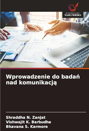 Wprowadzenie do bada¿ nad komunikacj¿: DE von Wydawnictwo Nasza Wiedza