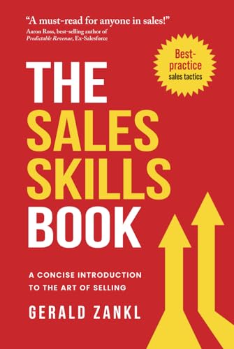 The Sales Skills Book: A Concise Introduction to the Art of Selling