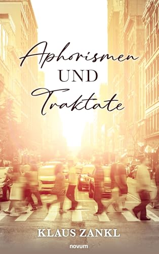 Aphorismen und Traktate von novum Verlag