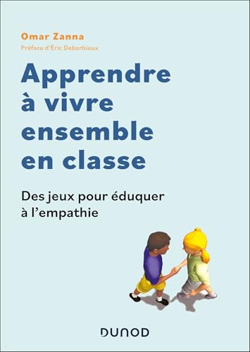 Apprendre à vivre ensemble en classe von DUNOD