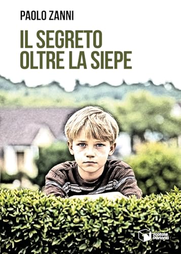 Il segreto oltre la siepe (Voci) von Scatole Parlanti