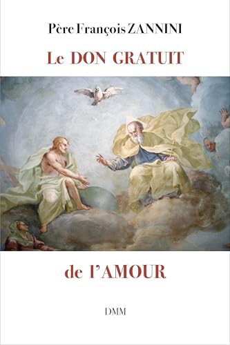 Le don gratuit de l'amour von DMM