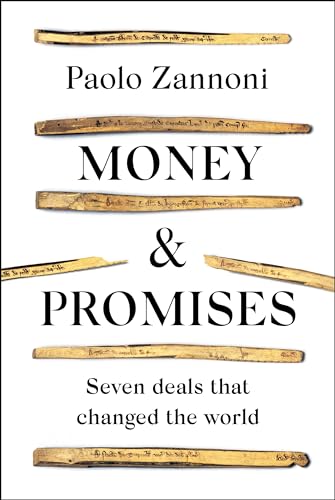 Money and Promises: Seven Deals that Changed the World von Apollo