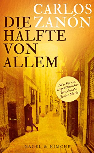 Die Hälfte von allem: Roman