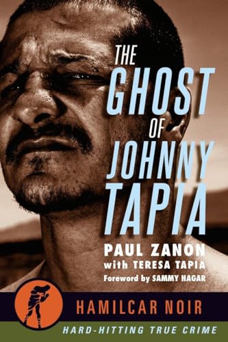 Ghost of Johnny Tapia: ―Hamilcar Noir True Crime Series