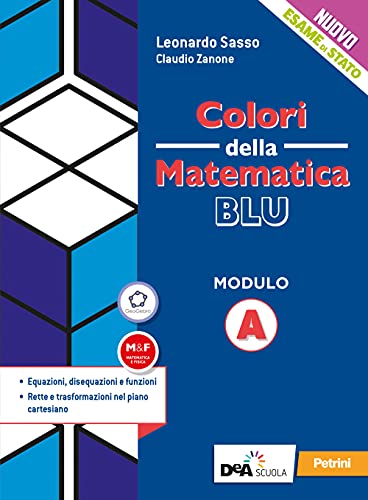 Colori della matematica. Modulo A. Ediz. blu. Per le Scuole superiori. Con e-book. Con espansione online