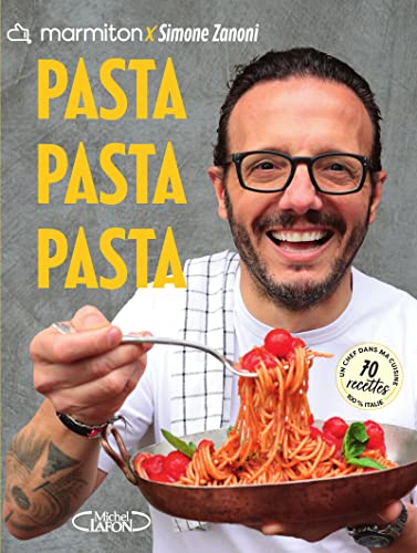 Pasta, pasta, pasta - Simone Zanoni - Marmiton von MLAFON MARMITON