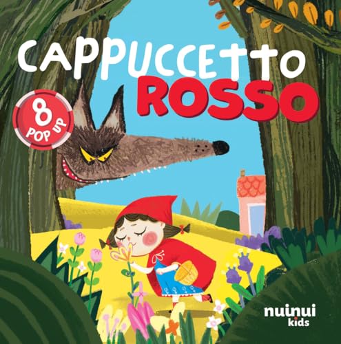 Cappuccetto rosso. Fiabe pop up. Ediz. a colori von Nuinui
