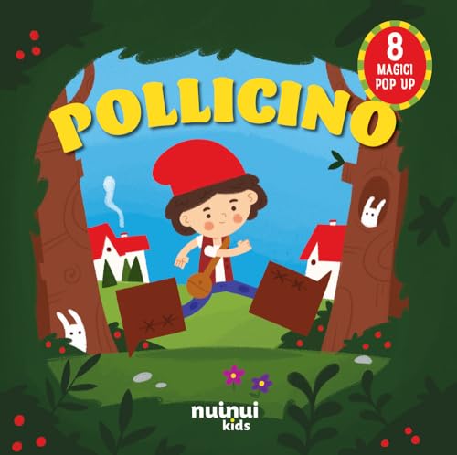 Pollicino. Fiabe pop up. Ediz. a colori von Nuinui