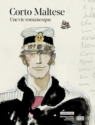 Corto Maltese - Une vie romanesque: Catalogue exposition BPI / Centre Pompidou von CASTERMAN
