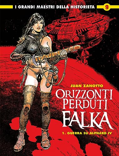 Orizzonti perduti. Falka. Guerra su Alphard IV (Vol. 1) (I grandi maestri della historieta)