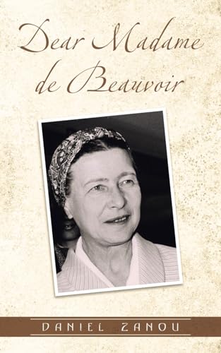 Dear Madame de Beauvoir von Xlibris US