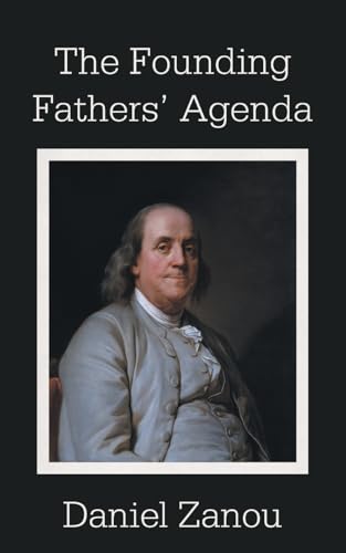 The Founding Fathers’ Agenda von Xlibris US