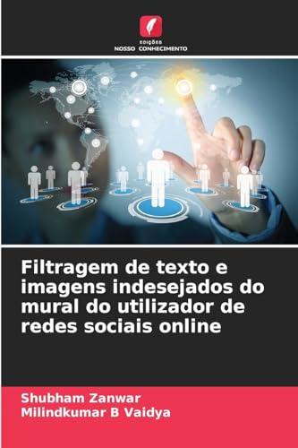 Filtragem de texto e imagens indesejados do mural do utilizador de redes sociais online von Edições Nosso Conhecimento