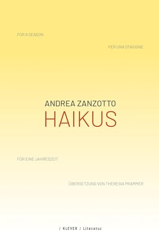 Haikus: (for a season) (per una stagione) (für eine Jahreszeit) von Klever Verlag