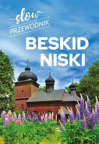 Slow Przewodnik Beskid Niski (PRZEWODNIK SLOW)