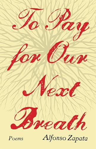 To Pay for Our Next Breath: Poems Volume 12 (The Trp Southern Poetry Breakthrough) von Texas Review Press