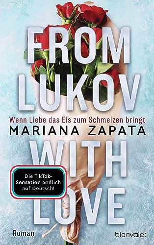 From Lukov with Love - Wenn Liebe das Eis zum Schmelzen bringt: Roman - TikTok made me buy it: Die mitreißende Liebesgeschichte von der Königin der Slow-Burn-Romance! From Lukov with Love - Wenn Liebe das Eis zum Schmelzen bringt: Roman - TikTok made me buy it: Die mitreißende Liebesgeschichte von der Königin der Slow-Burn-Romance!