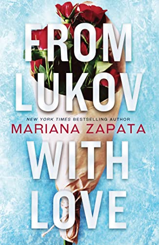 From Lukov with Love: The sensational TikTok hit from the queen of the slow-burn romance! From Lukov with Love: The sensational TikTok hit from the queen of the slow-burn romance!