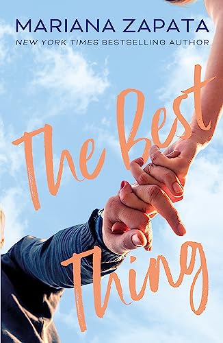 The Best Thing: From the author of the sensational TikTok hit, FROM LUKOV WITH LOVE, and the queen of the slow-burn romance! von Headline