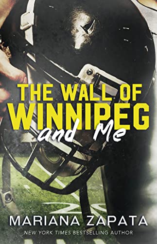 The Wall of Winnipeg and Me: From the author of the sensational TikTok hit, FROM LUKOV WITH LOVE, and the queen of the slow-burn romance! von Headline Eternal