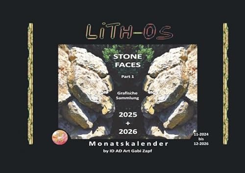 LiTH-Os - by ID AD Art / LiTH-Os Part 1 Kalender 2025-2026 STONE FACES: Monatskalender zum Blättern