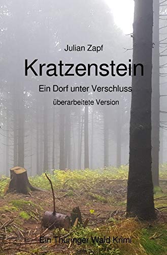Kratzenstein (überarbeitete Version): Ein Dorf unter Verschluss von epubli