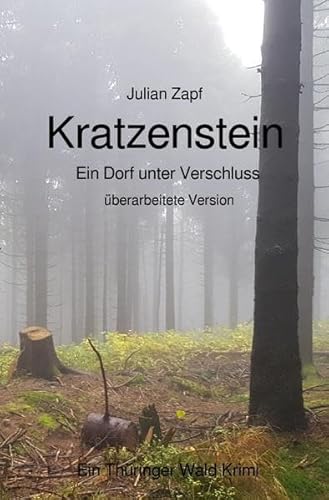 Kratzenstein (überarbeitete Version): Ein Dorf unter Verschluss