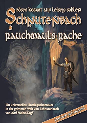 Schnutenbach - Rauchmauls Rache von Mantikore Verlag