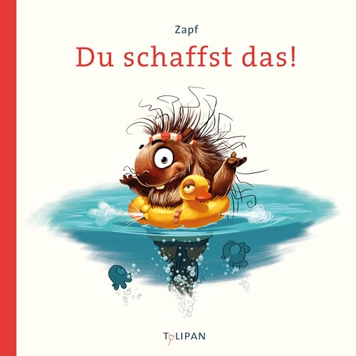 Du schaffst das!: Bilderbuch von Tulipan Verlag