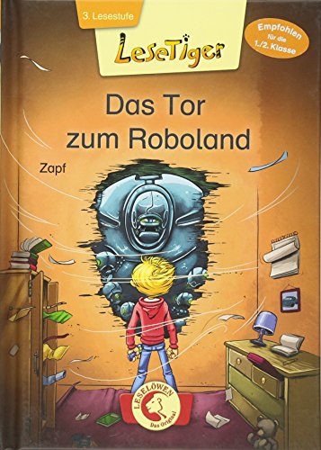 Lesetiger – Das Tor zum Roboland: 3. Lesestufe