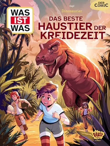 WAS IST WAS Comic - Dinosaurier: Das beste Haustier der Kreidezeit