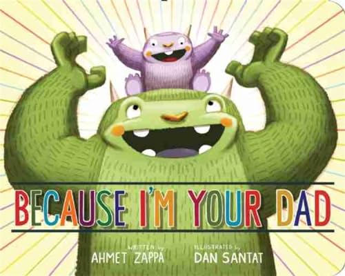 Because I'm Your Dad von Little, Brown Books for Young Readers