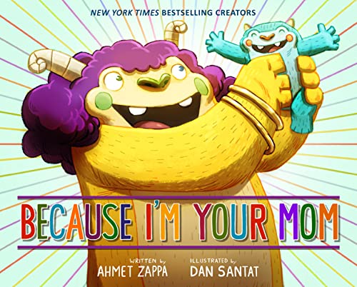 Because I'm Your Mom von Little, Brown Books for Young Readers