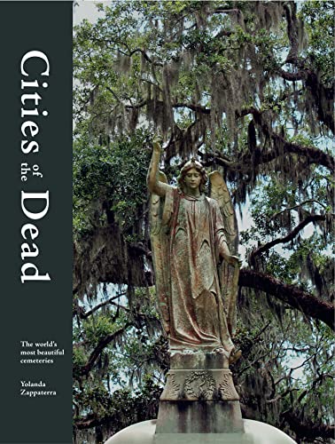 Cities of the Dead: The world's most beautiful cemeteries von Frances Lincoln
