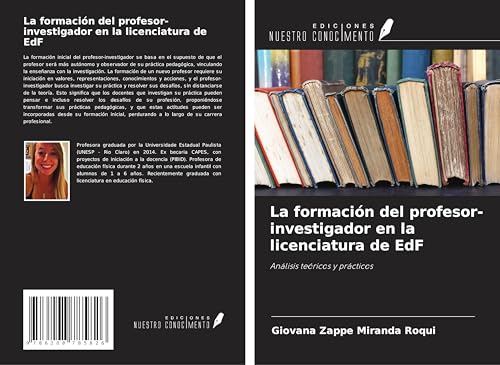 La formación del profesor-investigador en la licenciatura de EdF: Análisis teóricos y prácticos von Ediciones Nuestro Conocimiento