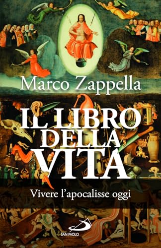 Il libro della vita. Vivere l'apocalisse oggi (Parole per lo spirito) von San Paolo Edizioni